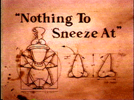 Nothing to Sneeze At